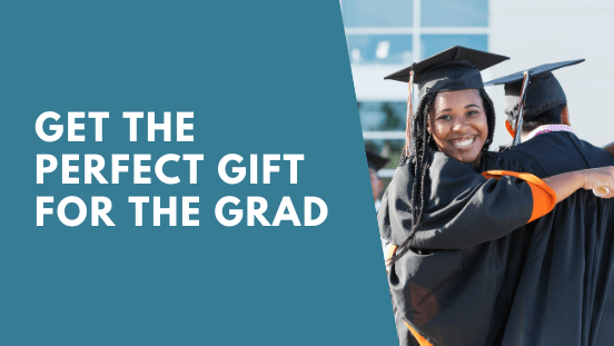 Get the perfect gift for the grad