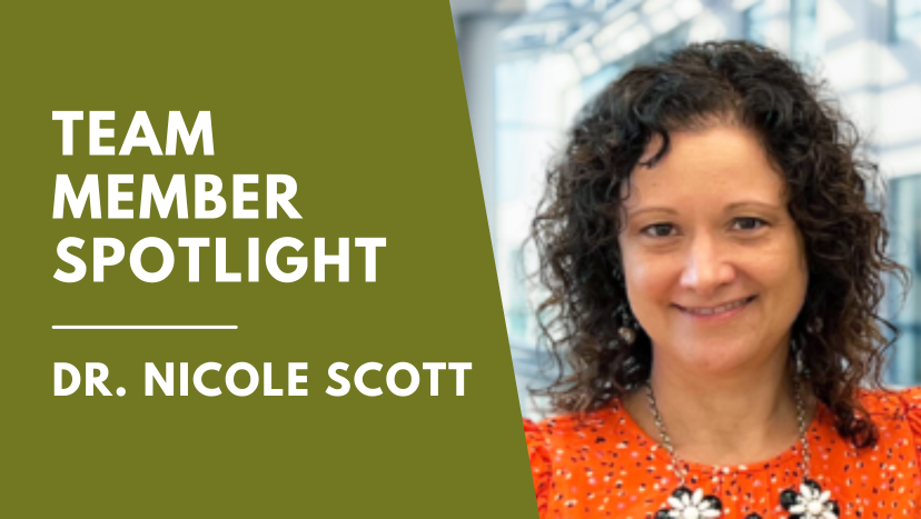 Team Member Spotlight: Dr. Nicole Scott